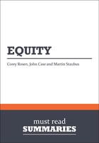 Couverture du livre « Summary: Equity » de Corey Rosen aux éditions Must Read Summaries