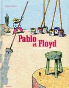 Couverture du livre « Pablo et Floyd » de Michel Galvin aux éditions Rouergue