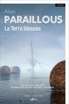 Couverture du livre « La Terre blessée » de Alain Paraillous aux éditions De Boree