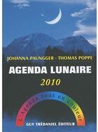 Couverture du livre « Agenda lunaire 2010 » de Johanna Paunger aux éditions Guy Trédaniel