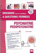 Couverture du livre « Dossiers a questions fermees psychiatrie pedopsychiatrie » de Leble N. aux éditions Vernazobres Grego