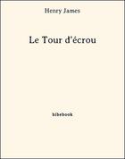 Couverture du livre « Le tour d'écrou » de Henry James aux éditions Bibebook