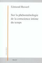 Couverture du livre « Sur la phenomenologie de la conscience intime du temps » de Edmund Husserl aux éditions Millon