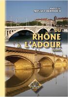 Couverture du livre « Du Rhône à l'Adour » de Madeleine Mansiet-Berthaud aux éditions Editions Des Regionalismes