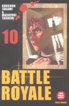 Couverture du livre « Battle Royale Tome 10 » de Masayuki Taguchi et Koshun Takami aux éditions Soleil