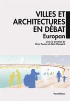 Couverture du livre « Villes et architectures en débat » de Alain Maugard et Chris Younes aux éditions Parentheses