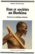 Couverture du livre « Etat et société au Burkina ; essai sur le politique africain » de Claudette Savonnet-Guyot aux éditions Karthala