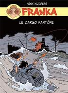 Couverture du livre « Franka : coffret : le cargo fantôme t.1 et t.2 » de Henk Kuijpers aux éditions Bd Must