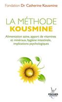 Couverture du livre « La méthode Kousmine ; alimentation saine, apport de vitamines et minéraux, hygiène intestinale, implications psychologiques » de  aux éditions Jouvence