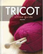 Couverture du livre « Tricot l'ultime guide » de Sharon Brant aux éditions Modus Vivendi