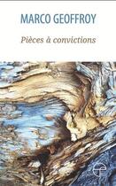 Couverture du livre « Pièces à convictions » de Marco Geoffroy aux éditions Ecrits Des Forges