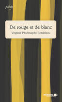 Couverture du livre « De rouge et de blanc » de Virginia Pesemapeo-Bordeleau aux éditions Memoire D'encrier