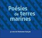 Couverture du livre « Poesies de terres marines - 31 voix de l'outre-mer » de  aux éditions Sous La Lime