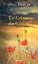 Couverture du livre « Le crime du Gamat » de Denise Dejean aux éditions Elan Sud