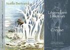 Couverture du livre « Le légendaire Limousin de la Creuse » de Noelle Bertrand et Marion Plault-Canto aux éditions Maiade