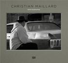 Couverture du livre « Christian maillard photographies » de Zander Thomas aux éditions Hatje Cantz