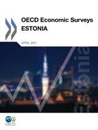 Couverture du livre « Oecd economic surveys : Estonia 2011 » de Ocde aux éditions Oecd