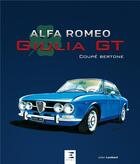 Couverture du livre « Alfa Romeo Giulia GT ; coupé Bertone » de Julien Lombard aux éditions Etai