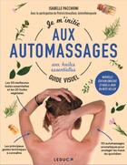 Couverture du livre « Je m'initie aux automassages aux huiles essentielles » de Isabelle Pacchioni et Patrick Amsallem aux éditions Leduc