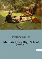 Couverture du livre « Marjorie Dean High School Junior » de Lester Pauline aux éditions Culturea