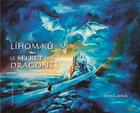 Couverture du livre « Lihom-kû, le secret des dragons » de Yann Lipnick aux éditions Oviloroi