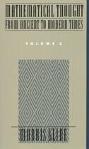 Couverture du livre « Mathematical Thought From Ancient to Modern Times, Volume I » de Kline Morris aux éditions Oxford University Press Usa