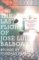 Couverture du livre « The Last Flight of Jose Luis Balboa » de Barr Gonzalo aux éditions Houghton Mifflin Harcourt