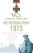 Couverture du livre « VCs of the First World War 1915 The Western Front » de Matson Christopher aux éditions History Press Digital