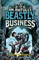 Couverture du livre « Battle of the Zombies: An Awfully Beastly Business » de The Beastly Boys Wanda aux éditions Simon And Schuster Uk