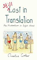 Couverture du livre « Still Lost in Translation » de Croker Charlie aux éditions Random House Digital