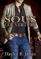 Couverture du livre « Sous couverture » de James H aux éditions Dreamspinner Press