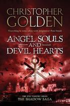 Couverture du livre « Angel Souls and Devil Hearts » de Christopher Golden aux éditions Simon And Schuster Uk