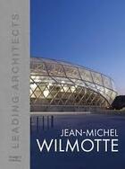 Couverture du livre « Jean-Michel Wilmotte » de  aux éditions Images Publishing