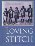 Couverture du livre « The Loving Stitch » de Nicholson Heather aux éditions Auckland University Press