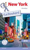 Couverture du livre « Guide du Routard ; New York (édition 2016) » de Collectif Hachette aux éditions Hachette Tourisme