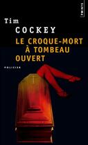 Couverture du livre « Le croque-mort à tombeau ouvert » de Tim Cockey aux éditions Points