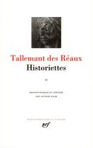 Couverture du livre « Historiettes Tome 2 » de Tallemant Des Reaux aux éditions Gallimard