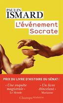 Couverture du livre « L'événement Socrate » de Paulin Ismard aux éditions Flammarion