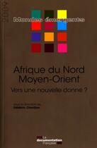 Couverture du livre « Afrique du nord, Moyen-Orient » de Frederic Charillon aux éditions Documentation Francaise