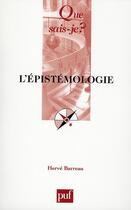 Couverture du livre « L'épistémologie (6e edition) » de Herve Barreau aux éditions Que Sais-je ?