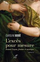 Couverture du livre « L'excès pour mesure » de Caroline Boide aux éditions Cerf