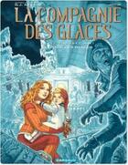 Couverture du livre « La compagnie des glaces ; cycle cabaret miki t.2 ; otage des glaces » de Arnaud/Jotim aux éditions Dargaud