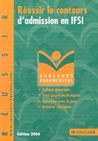 Couverture du livre « Reussir le concour d'admission en ifsi (édition 2004) » de Regine Giora aux éditions Foucher