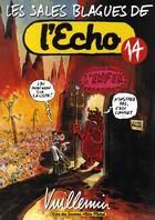 Couverture du livre « Les sales blagues de l'Echo t.14 » de Vuillemin aux éditions Drugstore