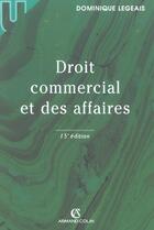 Couverture du livre « Droit Commercial Et Des Affaires » de Dominique Legeais aux éditions Armand Colin