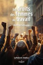 Couverture du livre « Les droits des femmes au travail » de Marlene Schiappa aux éditions Dalloz