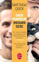 Couverture du livre « Cher monsieur Richard Gere » de Matthew Quick aux éditions Le Livre De Poche