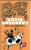 Couverture du livre « Oh la vache ! » de David Duchovny aux éditions Le Livre De Poche