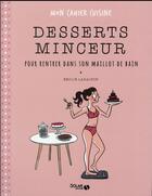 Couverture du livre « Mon cahier : desserts minceur pour rentrer dans son maillot de bain » de Emilie Laraison aux éditions Solar