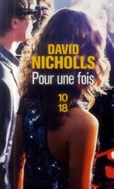 Couverture du livre « Pour une fois » de David Nicholls aux éditions 10/18